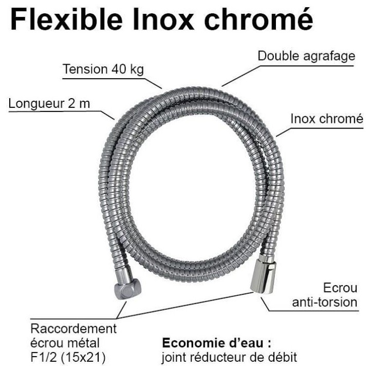 Flexible de douche - ROUSSEAU - Écrous métal anti-torsion - Réduction du débit - Longueur 2 m - Inox chromé double agrafage Flexible de douche - ROUSSEAU - Écrous métal anti-torsion - Réduction du débit - Longueur 2 m - Inox chromé double agrafage