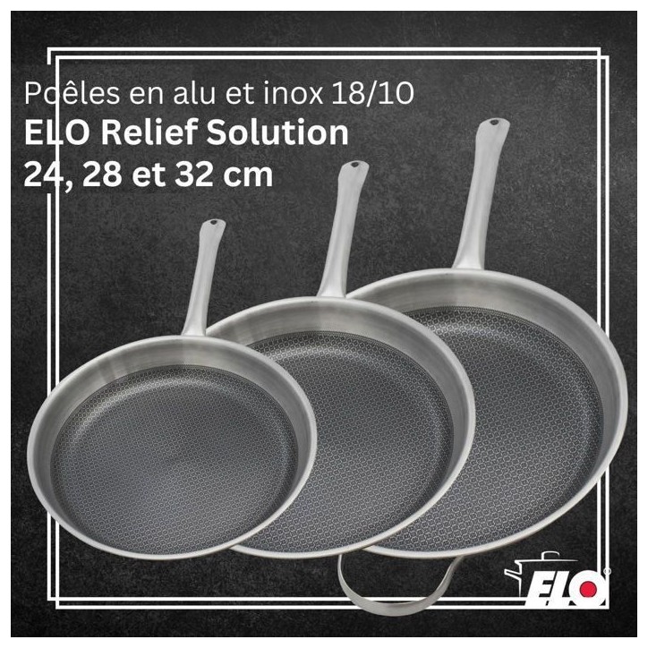 Set de 3 poeles a induction - ELO - Relief Solutions - Inox 18/10 ELODUR Select antiadhésives - Ø 24-28-32 cm