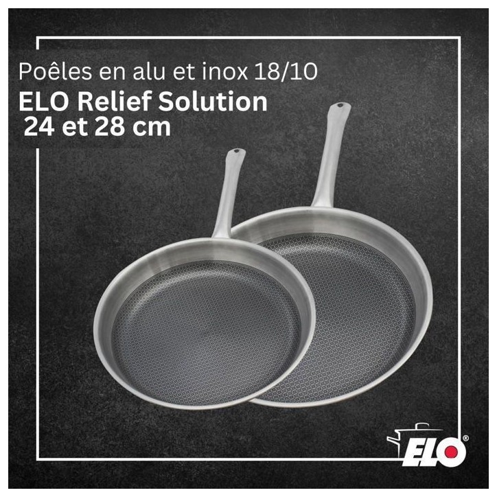 Set de 2 poeles a induction - ELO - Relief Solutions - Inox 18/10 ELODUR Select antiadhésives – Ø?24?et 28?cm Set de 2 poeles a induction - ELO - Relief Solutions - Inox 18/10 ELODUR Select antiadhésives – Ø?24?et 28?cm