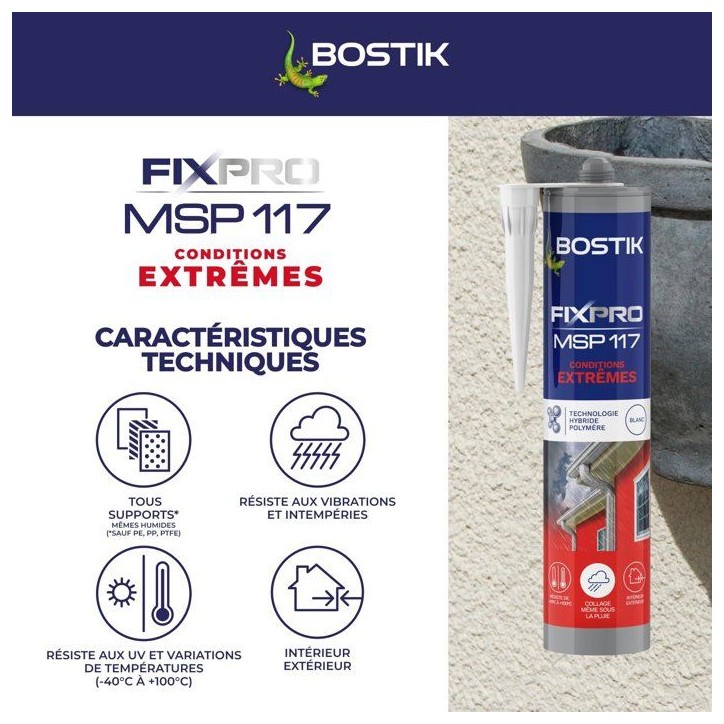 Mastic colle - BOSTIK - Fixpro MSP 117 - Conditions extremes - Intérieur/extérieur - Blanc - Cartouche 290 ml Mastic colle - BOSTIK - Fixpro MSP 117 - Conditions extremes - Intérieur/extérieur - Blanc - Cartouche 290 ml
