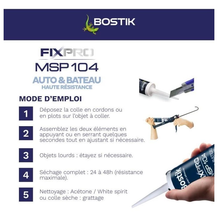 Mastic auto/bateau - BOSTIK - Fixpro MSP 104 - Colle et joint - Résiste intempéries et eau de mer - Blanc - 290 ml Mastic auto/bateau - BOSTIK - Fixpro MSP 104 - Colle et joint - Résiste intempéries et eau de mer - Blanc - 290 ml