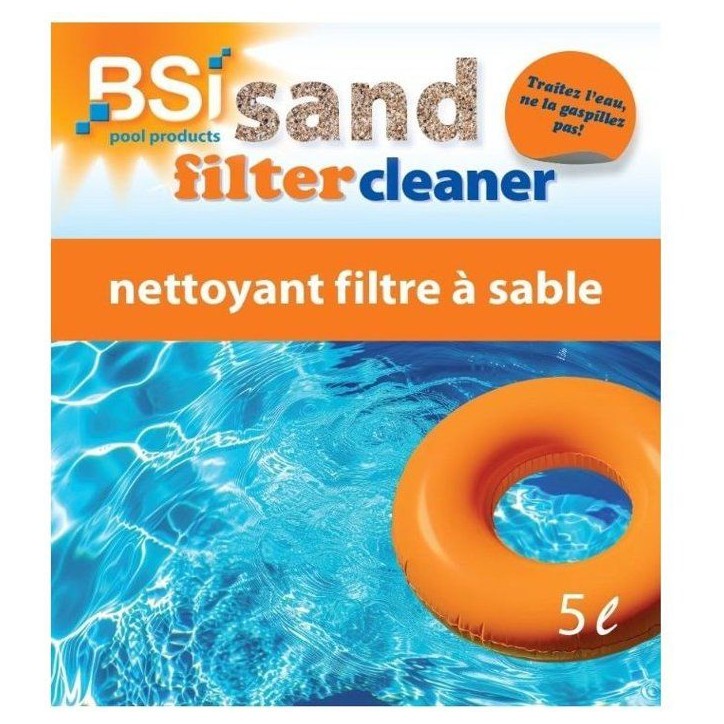 Nettoyant filtre piscine - BSI - Sand Filter Cleaner 5 L - Filtre a sable - Nettoyage filtration - Entretien piscine