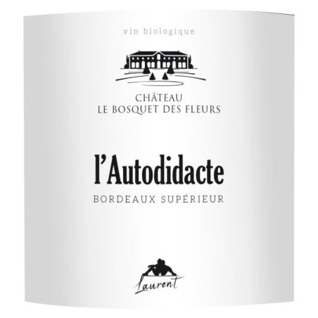Château Le Bosquet des Fleurs L'Autodidacte 2019 Bordeaux Supérieur - Vin blanc de Bordeaux