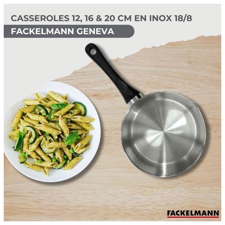 Set 3 casseroles 12 16 et 20 cm en inox Fackelmann Geneva Set 3 casseroles 12 16 et 20 cm en inox Fackelmann Geneva
