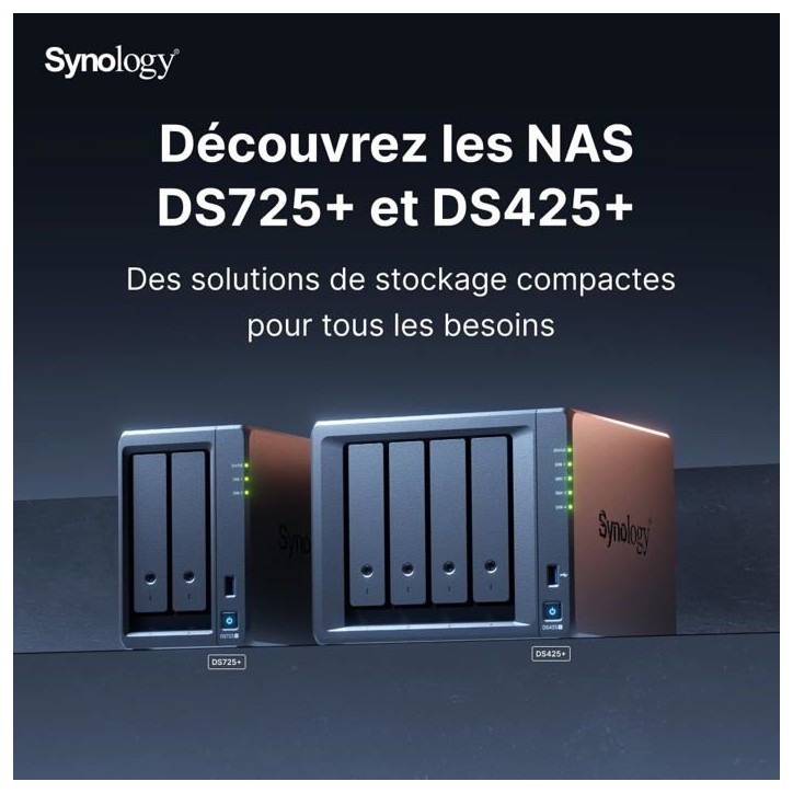 Serveur NAS PME - SYNOLOGY - DS725+ - 2 baies - 4 Go de RAM