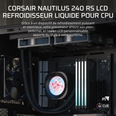 CORSAIR - NAUTILUS 240 LCD - Refroidissement PC - 240 mm Radiator - Li