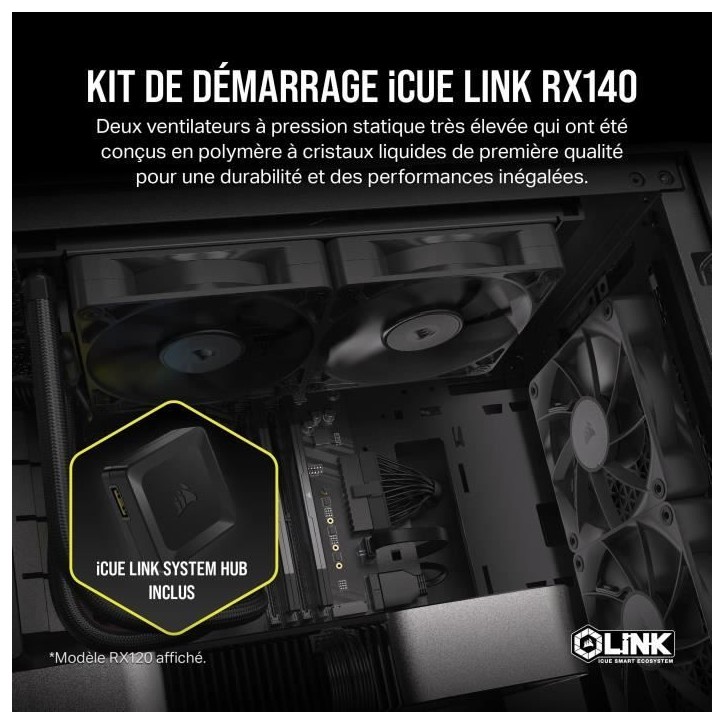 Refroidissement PC - CORSAIR - CO-9051012-WW - Kit de démarrage ventilateurs PWM 140 mm iCUE LINK RX140 Refroidissement PC - CORSAIR - CO-9051012-WW - Kit de démarrage ventilateurs PWM 140 mm iCUE LINK RX140
