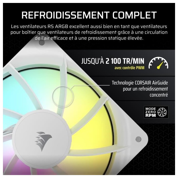 Ventilateur ARGB 120mm - CORSAIR - RS120 - Blanc - Refroidissement performant et effets lumineux ARGB Ventilateur ARGB 120mm - CORSAIR - RS120 - Blanc - Refroidissement performant et effets lumineux ARGB