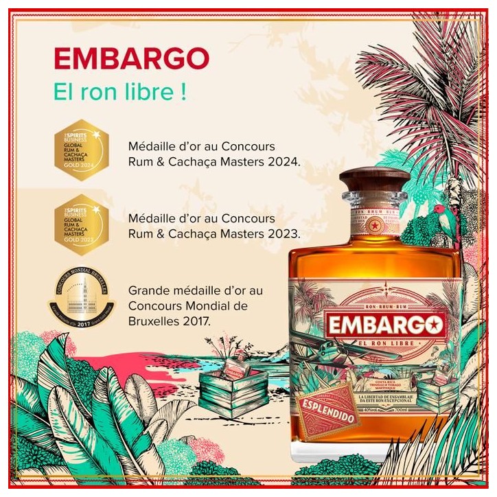 EMBARGO - ESPLENDIDO - Rhum - Origine : Costa Rica / Trinidad & Tobago / Martinique - 40 % alcool - bouteille 70 cl EMBARGO - ESPLENDIDO - Rhum - Origine : Costa Rica / Trinidad & Tobago / Martinique - 40 % alcool - bouteille 70 cl