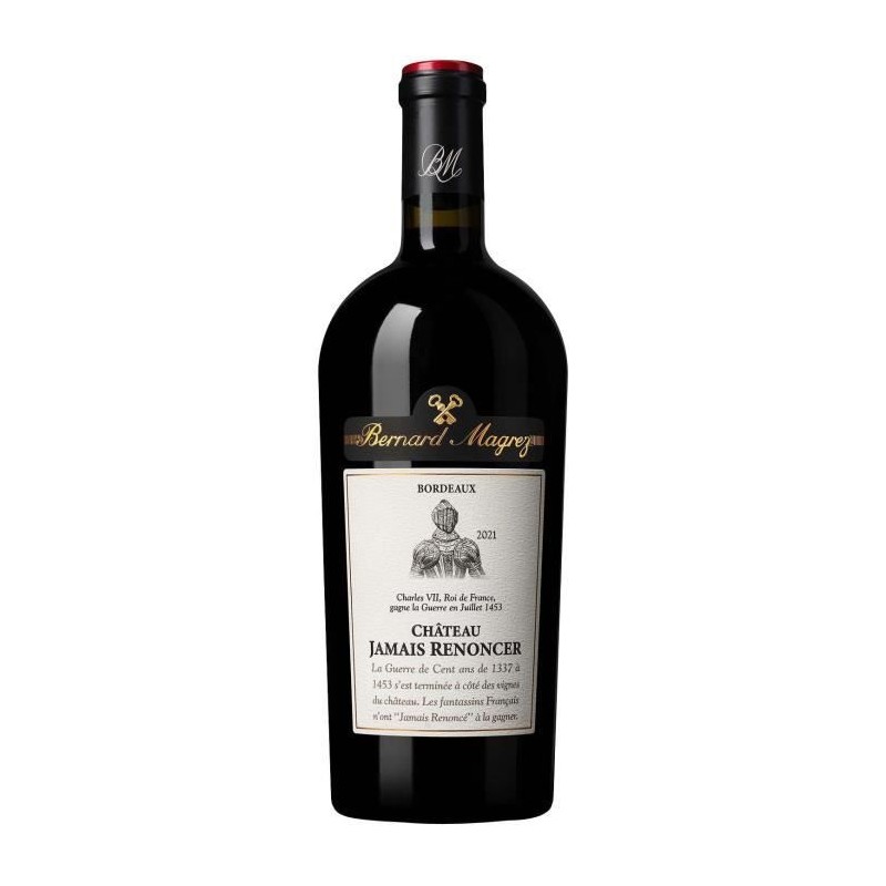 Château Jamais Renoncer 2021 Bordeaux - Vin rouge de Bordelais