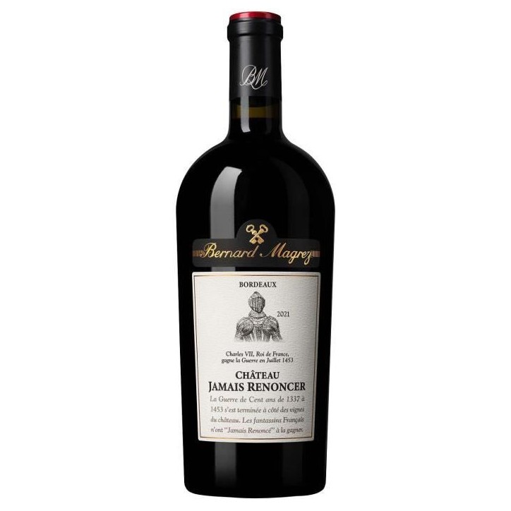 Château Jamais Renoncer 2021 Bordeaux - Vin rouge de Bordelais