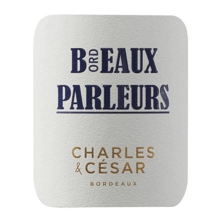 Charles & César Beaux Parleurs 2021 Bordeaux - Vin rouge de Bordeaux