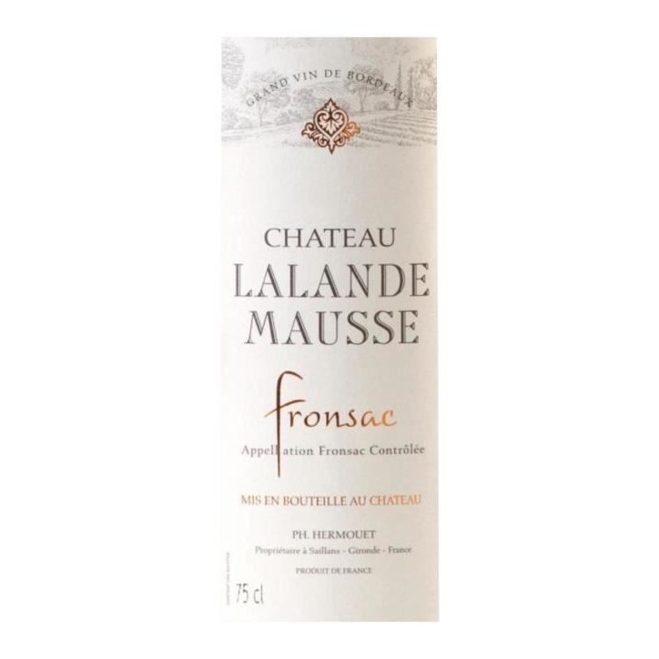 Château Lalande Mausse 2014 Fronsac - Vin rouge de Bordeaux