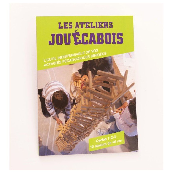 Livre constructions en bois - JOUECABOIS - Les Ateliers Jouécabois - Pour garçons et filles - A partir de 3 ans Livre constructions en bois - JOUECABOIS - Les Ateliers Jouécabois - Pour garçons et filles - A partir de 3 ans