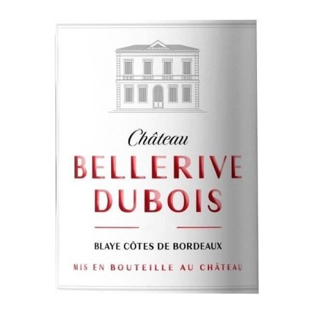 Château Bellerives Dubois 2022 Blaye Côtes de Bordeaux - Vin rouge de Bordeaux