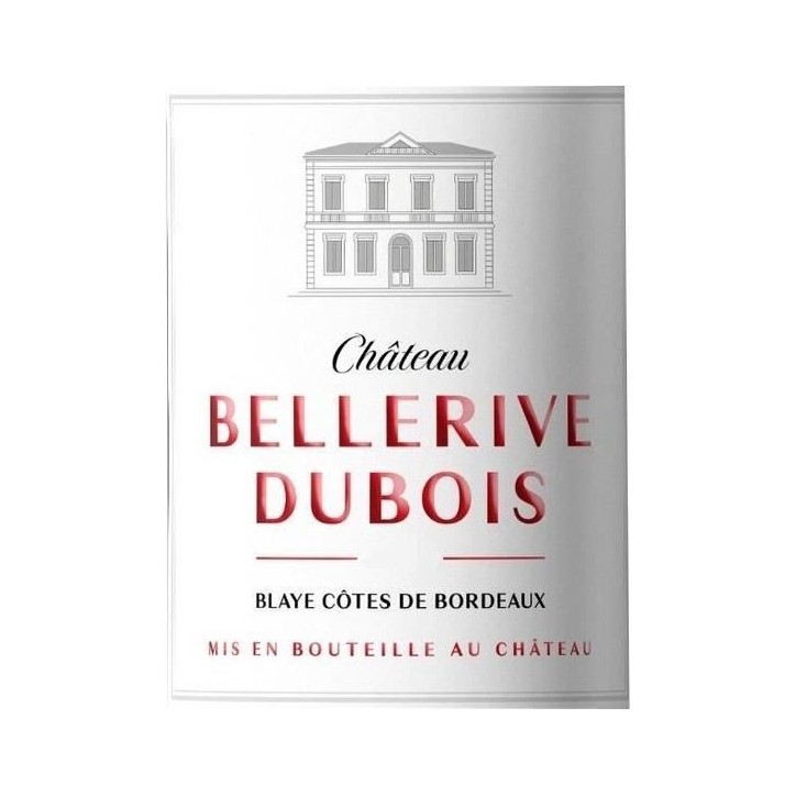 Château Bellerives Dubois 2022 Blaye Côtes de Bordeaux - Vin rouge de Bordeaux