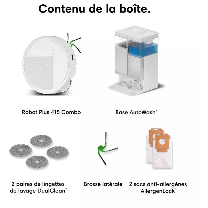 Robot aspirateur laveur - IROBOT Roomba Plus 415 - 300 min autonomie - 20000 Pa - Multi-étage - 2,5 L Robot aspirateur laveur - IROBOT Roomba Plus 415 - 300 min autonomie - 20000 Pa - Multi-étage - 2,5 L