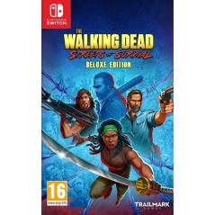 The Walking Dead Streets of Survival - Jeu Nintendo Switch - Deluxe Ed