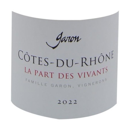 Domaine Garon Cuvée La Part des Vivants 2022 Côtes du Rhône - Vin rouge de la Vallée du Rhône