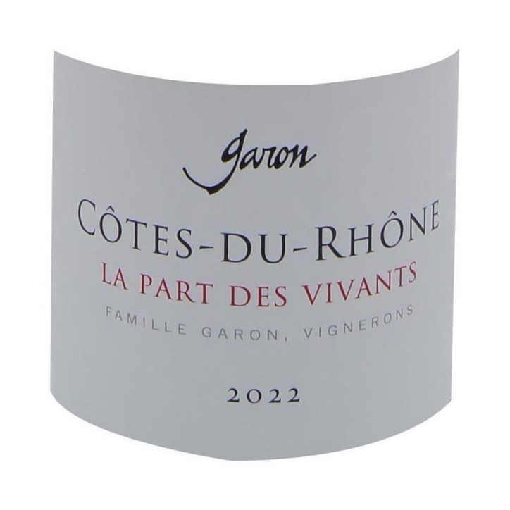 Domaine Garon Cuvée La Part des Vivants 2022 Côtes du Rhône - Vin rouge de la Vallée du Rhône