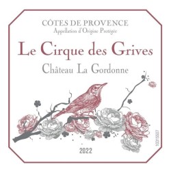 Château La Gordonne Le Cirque des Grives 2022 Côtes de Provence - Vi