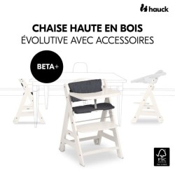 Chaise haute - HAUCK - BETA+ - Evolutive - De 6 mois a 90 kg - Bois FS