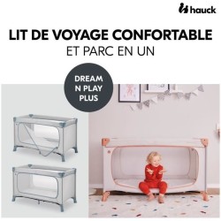 Lit de voyage - HAUCK - DREAM N PLAY PLUS - 60 x 120 cm - Des la naiss